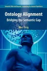 Ontology Alignment: Bridging the Semantic Gap