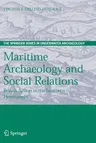 Maritime Archaeology and Social Relations: British Action in the Southern Hemisphere