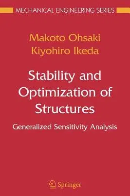 Stability and Optimization of Structures: Generalized Sensitivity Analysis