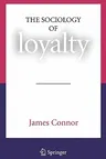 The Sociology of Loyalty