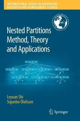 Nested Partitions Method, Theory and Applications