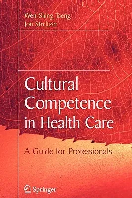 Cultural Competence in Health Care