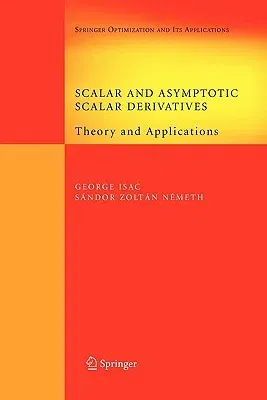 Scalar and Asymptotic Scalar Derivatives: Theory and Applications