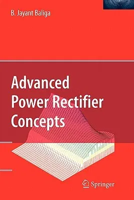 Advanced Power Rectifier Concepts