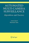 Automated Multi-Camera Surveillance: Algorithms and Practice