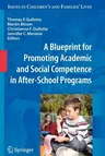 A Blueprint for Promoting Academic and Social Competence in After-School Programs (2009)