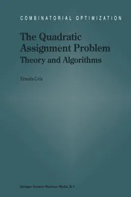 The Quadratic Assignment Problem: Theory and Algorithms