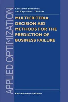 Multicriteria Decision Aid Methods for the Prediction of Business Failure