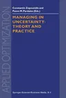 Managing in Uncertainty: Theory and Practice