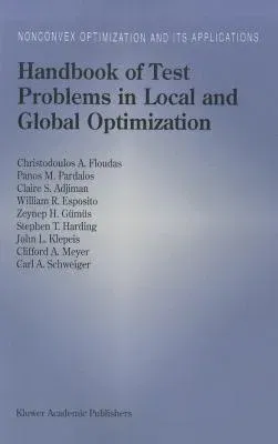 Handbook of Test Problems in Local and Global Optimization