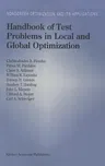 Handbook of Test Problems in Local and Global Optimization