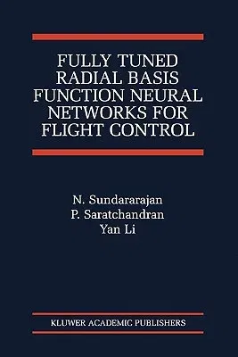 Fully Tuned Radial Basis Function Neural Networks for Flight Control