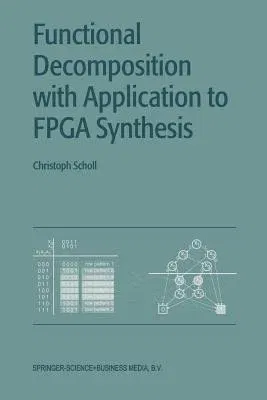 Functional Decomposition with Applications to FPGA Synthesis