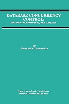 Database Concurrency Control: Methods, Performance, and Analysis