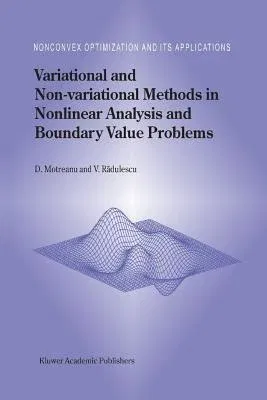 Variational and Non-Variational Methods in Nonlinear Analysis and Boundary Value Problems (Softcover Reprint of the Original 1st 2003)