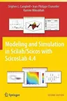 Modeling and Simulation in Scilab/Scicos with Scicoslab 4.4 (2010)