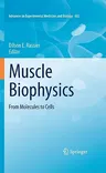 Muscle Biophysics: From Molecules to Cells (2010)