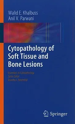 Cytopathology of Soft Tissue and Bone Lesions