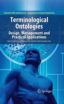 Terminological Ontologies: Design, Management and Practical Applications (2010)