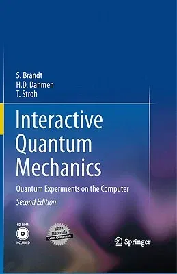 Interactive Quantum Mechanics: Quantum Experiments on the Computer (2011)