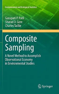 Composite Sampling: A Novel Method to Accomplish Observational Economy in Environmental Studies