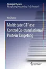 Multistate GTPase Control Co-Translational Protein Targeting