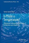 Is There a Temperature?: Conceptual Challenges at High Energy, Acceleration and Complexity (2011)