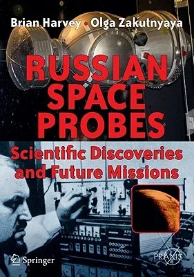 Russian Space Probes: Scientific Discoveries and Future Missions