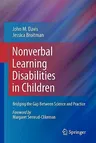 Nonverbal Learning Disabilities in Children: Bridging the Gap Between Science and Practice (2011)