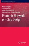 Photonic Network-On-Chip Design (2014)