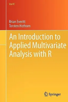 An Introduction to Applied Multivariate Analysis with R (2011)