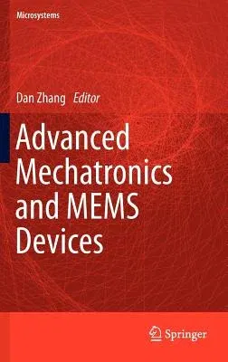 Advanced Mechatronics and Mems Devices (2013)