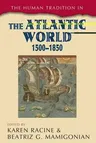 The Human Tradition in the Atlantic World, 1500-1850