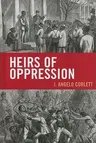 Heirs of Oppression: Racism and Reparations