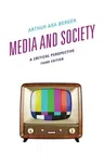 Media and Society: A Critical Perspective, Third Edition