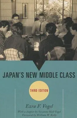 Japan's New Middle Class, Third Edition