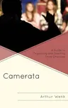 Camerata: A Guide to Organizing and Directing Small Choruses