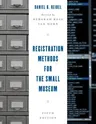 Registration Methods for the Small Museum