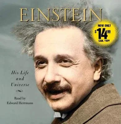 Einstein: His Life and Universe