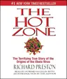 The Hot Zone: The Terrifying True Story of the Origins of the Ebola Virus