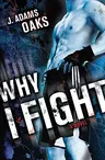 Why I Fight (Reprint)