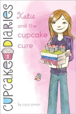 Katie and the Cupcake Cure: Volume 1