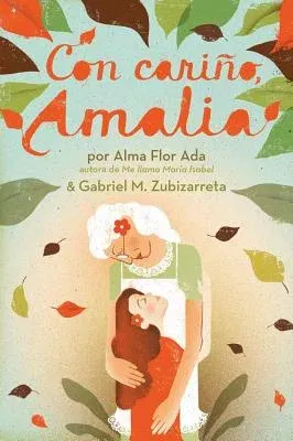 Con Cariño, Amalia (Love, Amalia) (Reprint)