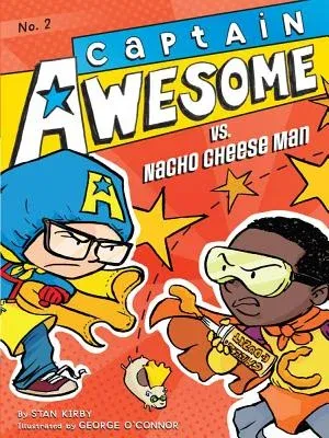 Captain Awesome vs. Nacho Cheese Man