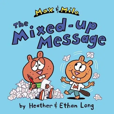 Max & Milo the Mixed-Up Message