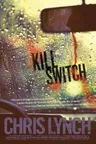 Kill Switch (Reprint)