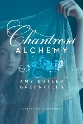 Chantress Alchemy (Reprint)