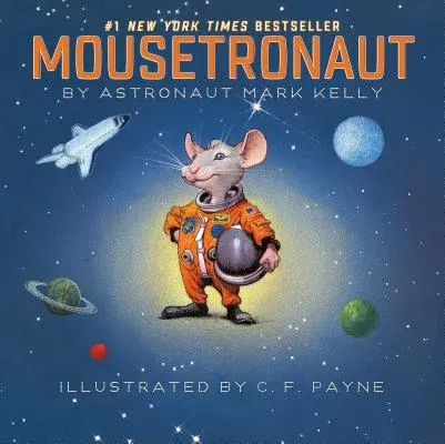 Mousetronaut: Based on a (Partially) True Story