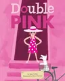 Double Pink (Reprint)