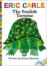 The Foolish Tortoise: Book and CD [With CD (Audio)] (Book and CD)